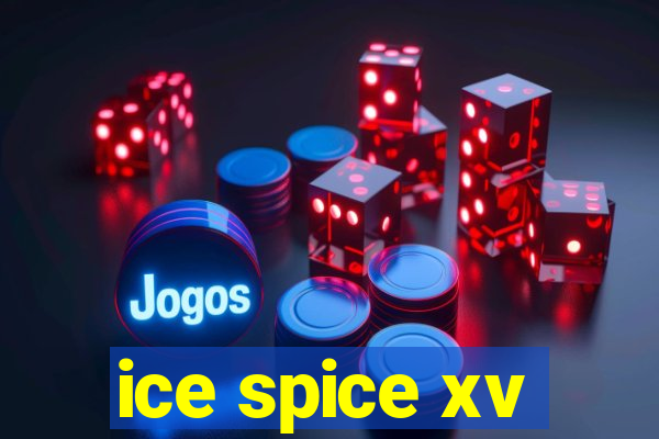 ice spice xv